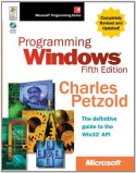 Programming Windows® (Microsoft Programming Series) - Charles Petzold