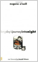 Long Day's Journey Into Night - Eugene O'Neill