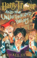 Barry Trotter and the Unauthorized Parody - Michael Gerber, Rodger Roundy