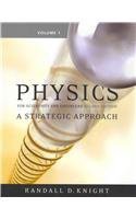 Physics for Scientists and Engineers: A Strategic Approach, Vol 1 (Chs 1-15) (2nd Edition) - Randall D. Knight