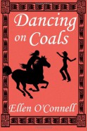 Dancing on Coals - Ellen O'Connell