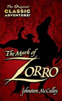 The Mark of Zorro - Johnston McCulley