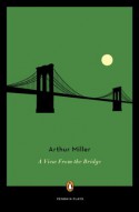 A View from the Bridge - Arthur Miller