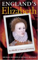 England's Elizabeth: An Afterlife in Fame and Fantasy - Michael Dobson