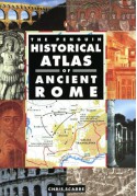 The Penguin Historical Atlas of Ancient Rome (Hist Atlas) - Christopher Scarre