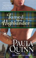 Tamed by a Highlander - Paula Quinn