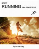 Start Running in a Few Steps - Ryan Huxley