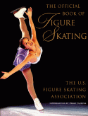 The Official Book of Figure Skating - The United States Figure Skating Association