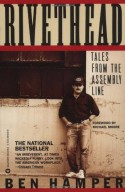 Rivethead: Tales from the Assembly Line - Ben Hamper