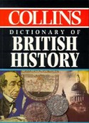 Collins Dictionary of British History - HarperCollins