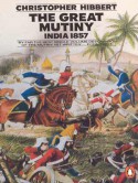 The Great Mutiny: India 1857 - Christopher Hibbert