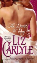 The Devil to Pay - Liz Carlyle