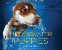 Underwater Puppies - Seth Casteel