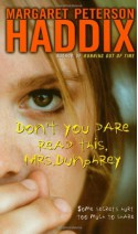 Don't You Dare Read This, Mrs. Dunphrey - Margaret Peterson Haddix