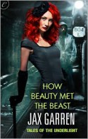 How Beauty Met the Beast - Jax Garren