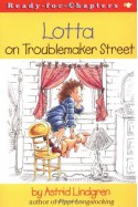 Lotta on Troublemaker Street - Astrid Lindgren, Robin Preiss Glasser