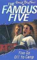 Five Go Off to Camp - Enid Blyton