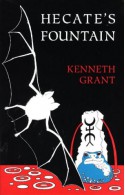 Hecate's Fountain - Kenneth Grant