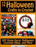 12 Halloween Crafts to Crochet: DIY Home Decor, Halloween Costume Ideas, and More - Prime Publishing