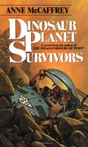 Dinosaur Planet Survivors - Anne McCaffrey