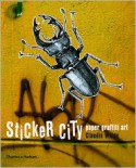 Sticker City: Paper Graffiti Art - Claudia Walde