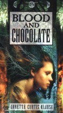 Blood and Chocolate - Annette Curtis Klause