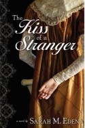 The Kiss of a Stranger - Sarah M. Eden