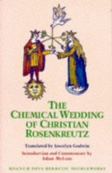 The Chemical Wedding of Christian Rosenkreutz (Magnum Opus Hermetic Sourceworks Series: No. 18) - Johann Valentin Andreae, Joscelyn Godwin, Adam McLean