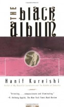 The Black Album - Hanif Kureishi