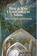 How & Why I Converted to Islam - Angela Walden