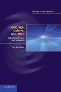 Language, Culture, and Mind: Natural Constructions and Social Kinds (Language, Culture and Cognition) - Paul Kockelman