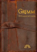 Grimm: The Essential Guide: Seasons 1 & 2 - NBC Entertainment