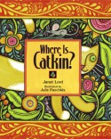 Where Is Catkin? - Janet Lord, Julie Paschkis
