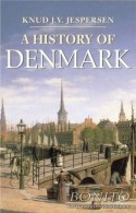 A History of Denmark - Knud J.V. Jespersen