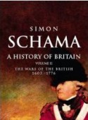 A History of Britain: The Wars of the British 1603-1776 - Simon Schama