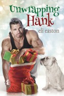 Unwrapping Hank - Eli Easton