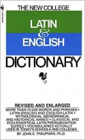 The Bantam New College Latin & English Dictionary (The Bantam New College Dictionary Series) - John Traupman