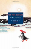 The True Deceiver - Tove Jansson, Thomas Teal, Ali Smith