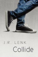 Collide - J.R. Lenk