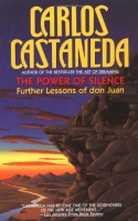 Power of Silence - Carlos Castaneda