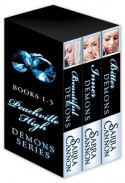 The Peachville High Demons series, Books 1-3: Beautiful Demons, Inner Demons, and Bitter Demons - Sarra Cannon