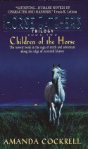 Children of the Horse: The Horse Catcher's Trilogy, Book Two - Amanda Cockrell