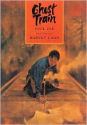 Ghost Train - Paul Yee, Harvey Chan