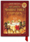 The Complete Shabbat Table Companion - Zalman Goldstein