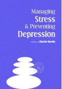 Managing Stress & Preventing Depression (Climb Your Mountain) - Charlie Wardle, Kevin Rylands