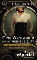 Mina Wentworth and the Invisible City - Meljean Brook