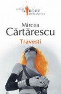 Travesti: Roman - Mircea Cărtărescu