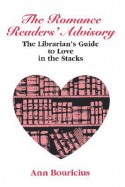 Romance Reader's Advisory: The Librarian's Guide to Love in the Stacks (ALA Readers' Advisory) - Ann Bouricius