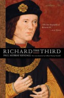 Richard the Third - Paul Murray Kendall