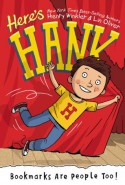 Bookmarks Are People Too! #1 (Here's Hank) - Henry Winkler, Lin Oliver, Scott Garrett